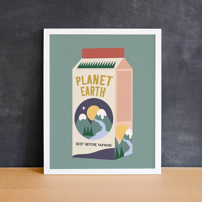Milk carton print that says "planet earth, best before humans". Made in Canada by Mad Love Creative Co.