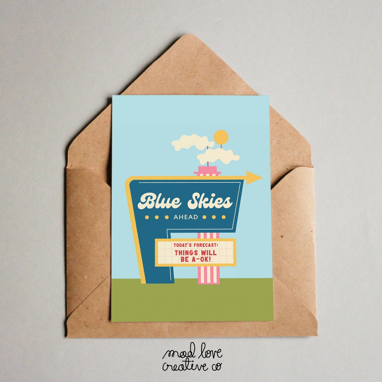 Optimistic greeting card that says "blue skies ahead". Made in Canada by Mad Love Creative Co.