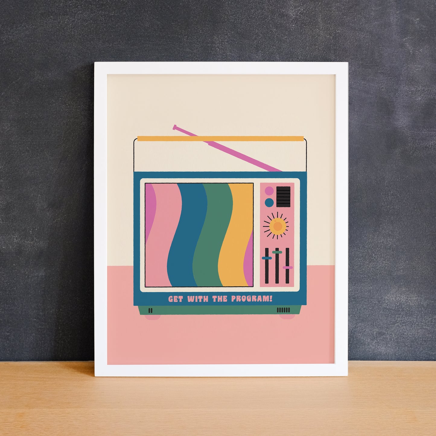 Colourful print of a retro TV with a stand by screen that says "get with the program". Made in Canada by Mad Love Creative Co.