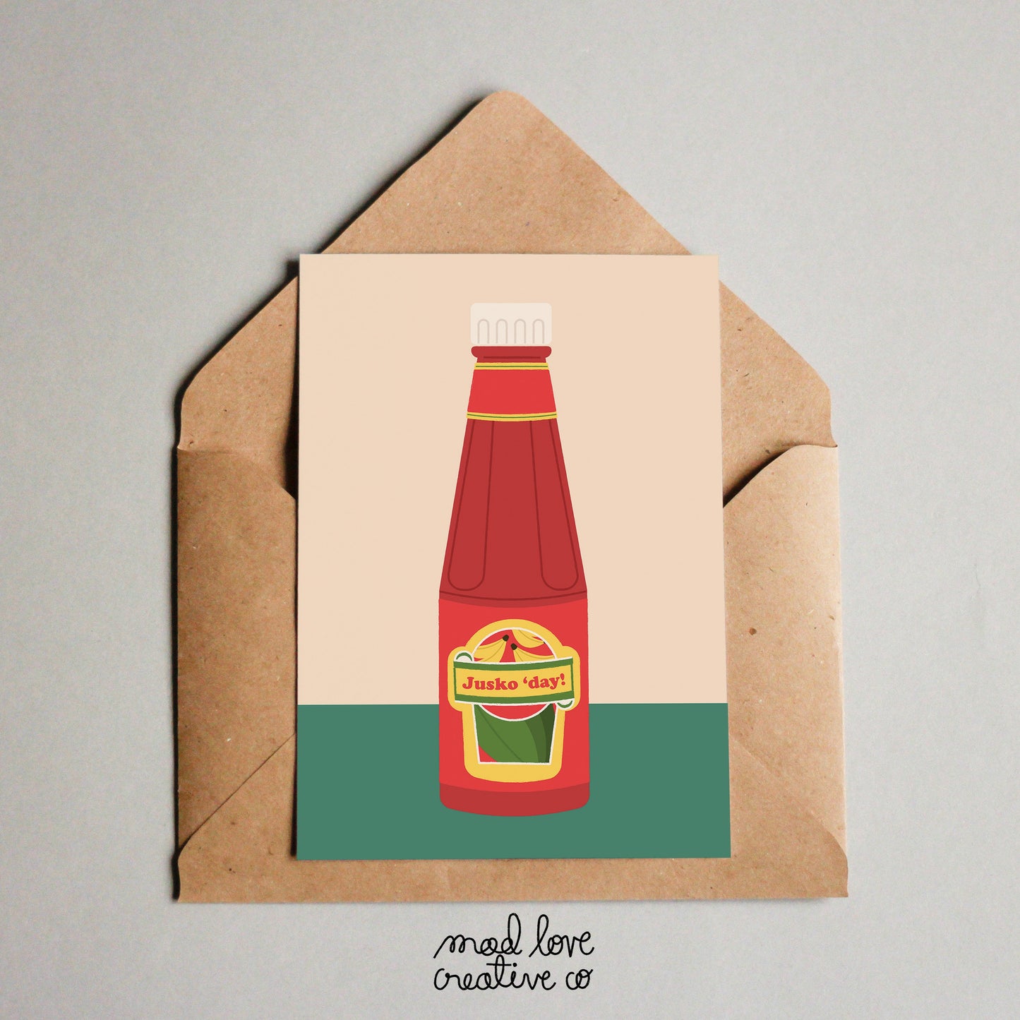 Fun Filipino theme card of a bottle of banana ketchup with the phrase "jusko day". Made in Canada by Mad Love Creative Co.