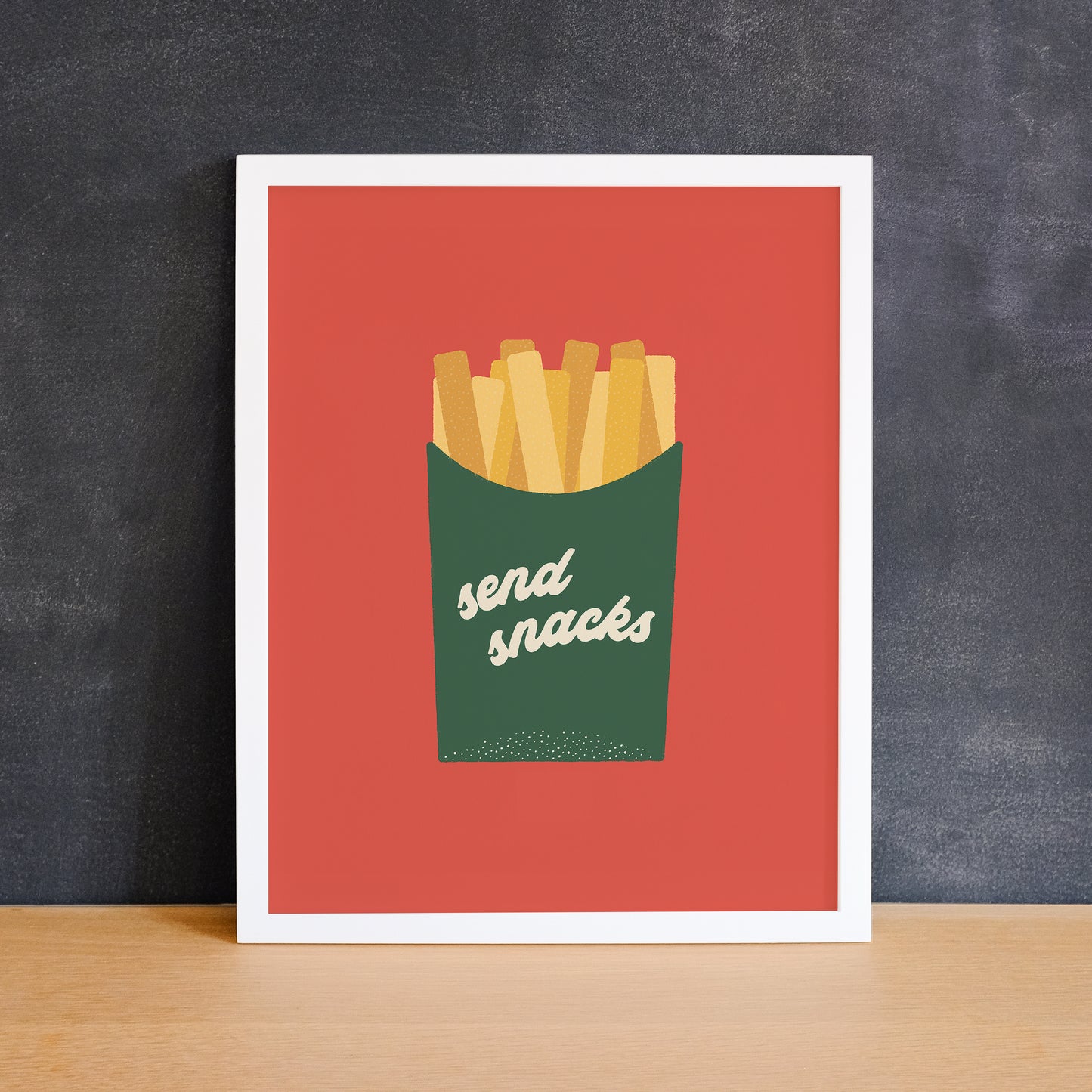 Print of a carton of fries with the phrase "send snacks". Made in Canada by Mad Love Creative Co.