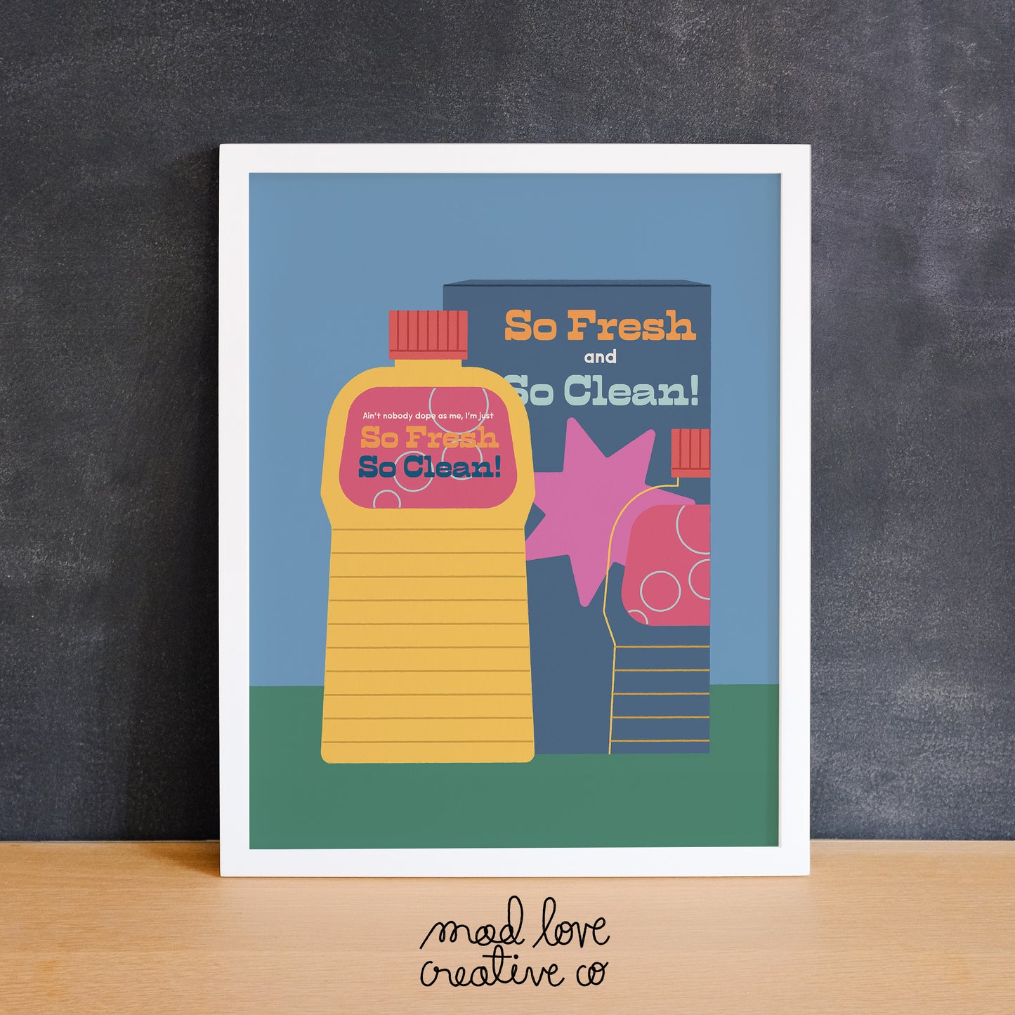 Music-inspired print featuring cleaning bottles with the text "so fresh, so clean". Made in Canada by Mad Love Creative Co.