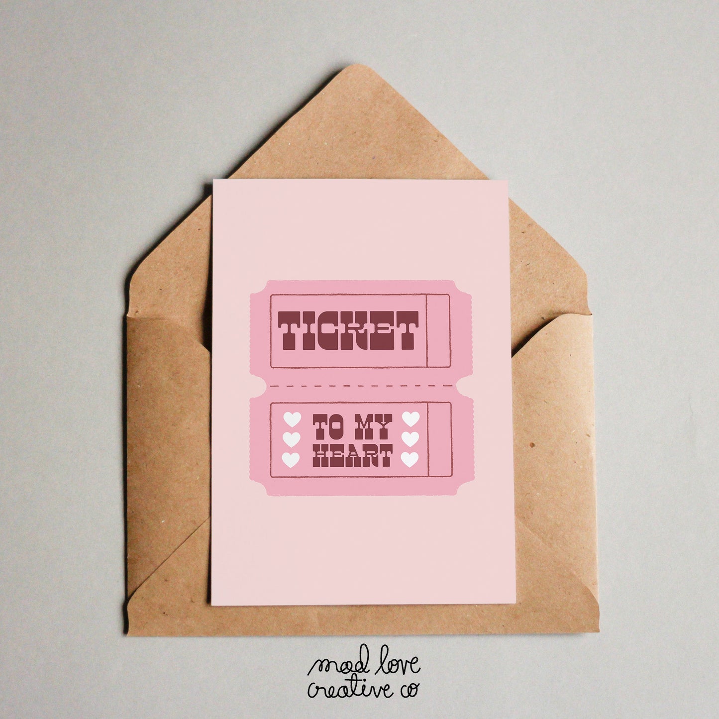 Cute love card with a raffle ticket that says "ticket to my heart". Made in Canada by Mad Love Creative Co.
