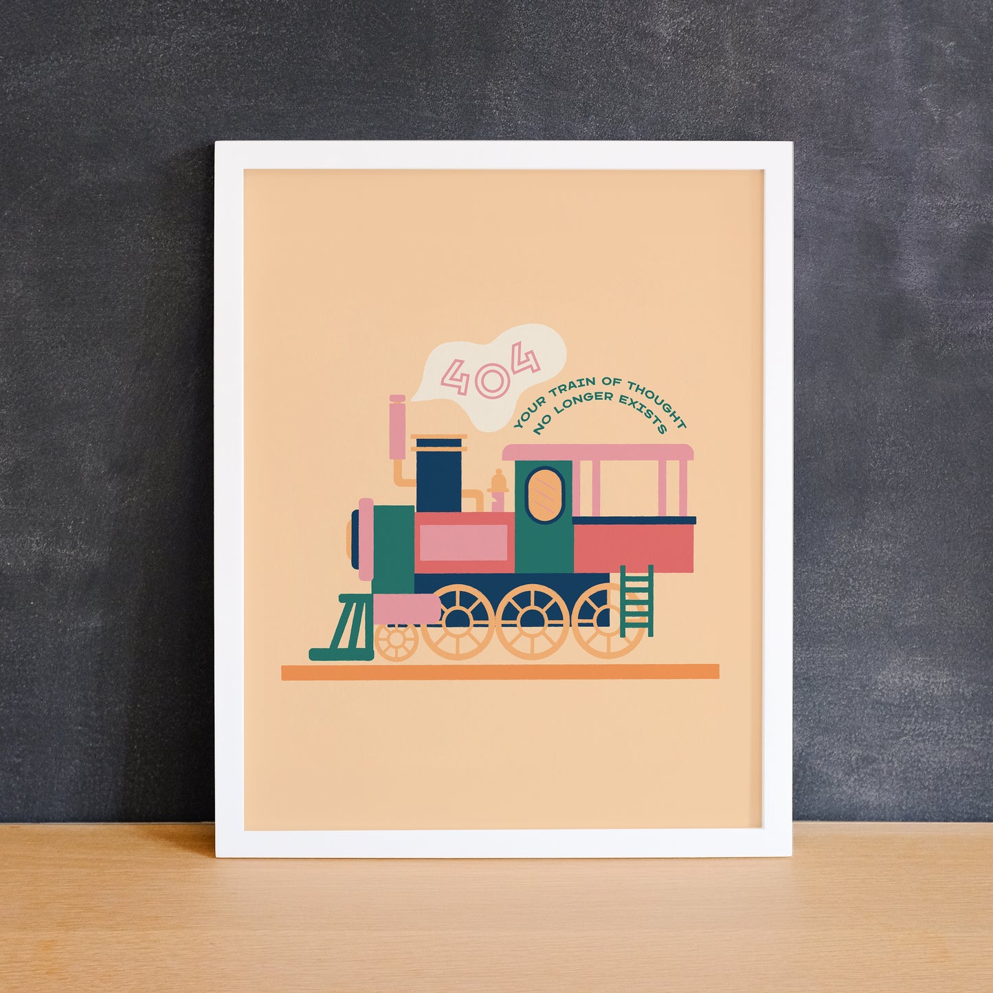Fun print of a train with the phrase "404 your train of thought no longer exists". Made in Canada by Mad Love Creative Co.