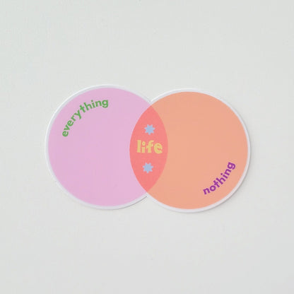 Everything And Nothing Sticker