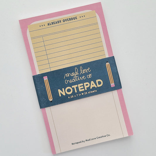 Already Overdue Notepad