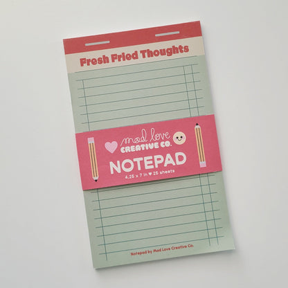 Fresh Fried Thoughts Notepad