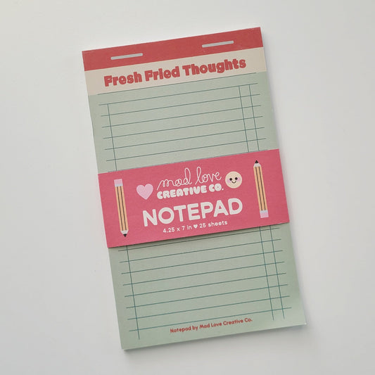 Fresh Fried Thoughts Notepad