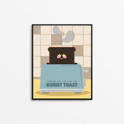 Burnt Toast Print