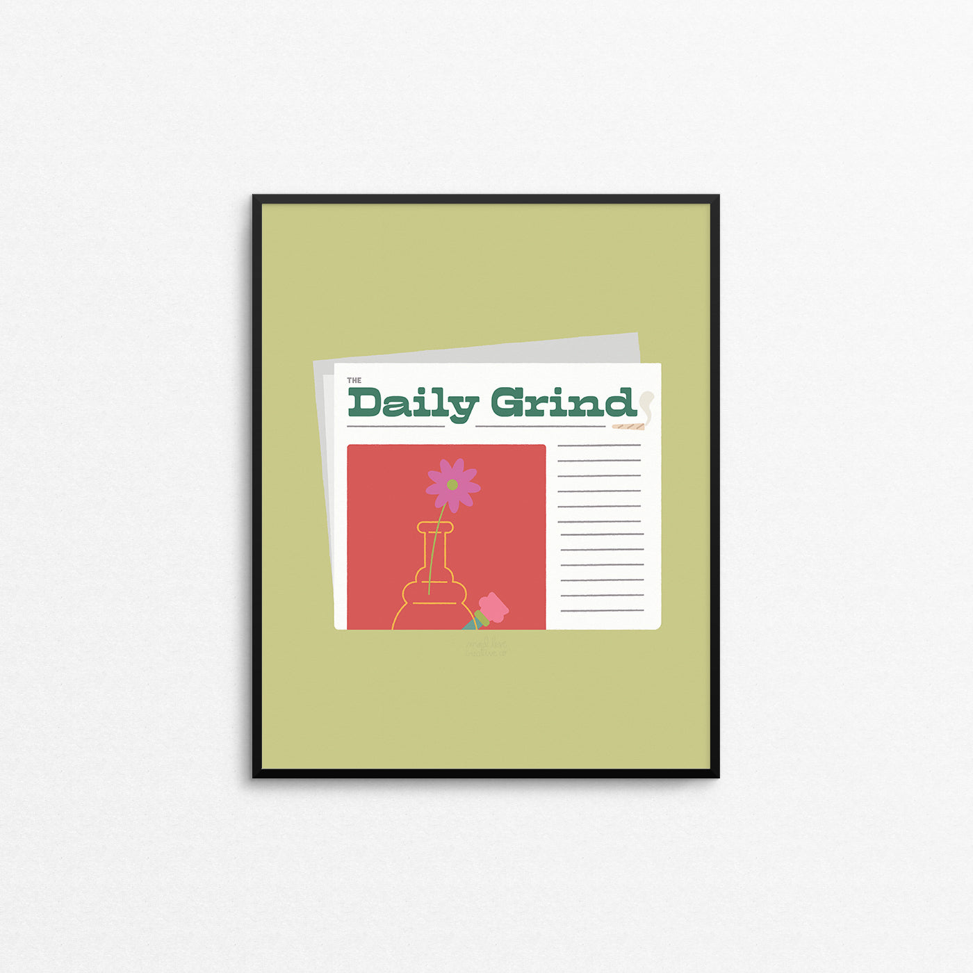 420 print of a newspaper with a bong flower vase that says "Daily Grind". Made in Canada by Mad Love Creative Co.