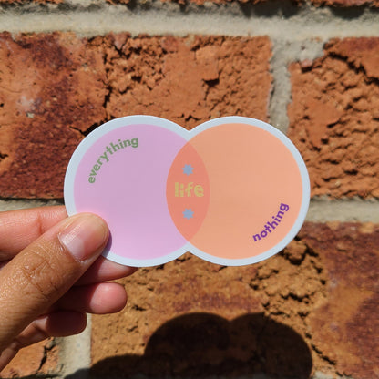 Everything and nothing venn diagram sticker made in Canada by Mad Love Creative Co. 