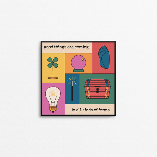 Colourful print of a number of lucky symbols with the text "good things are coming in all kinds of forms". Made in Canada by Mad Love Creative Co. 