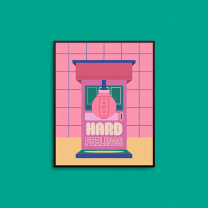 Hard Feelings Print