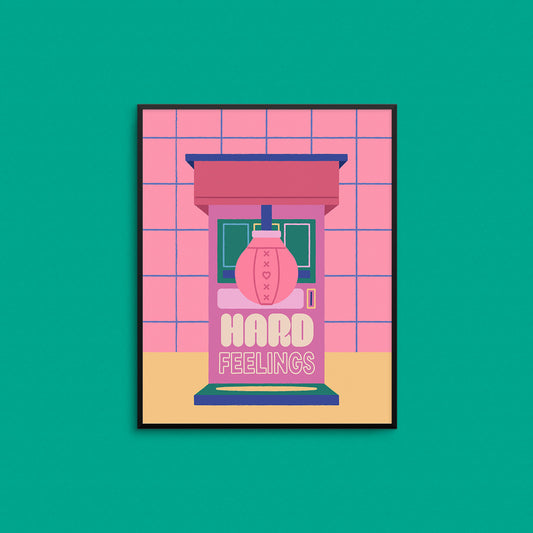 Hard Feelings Print