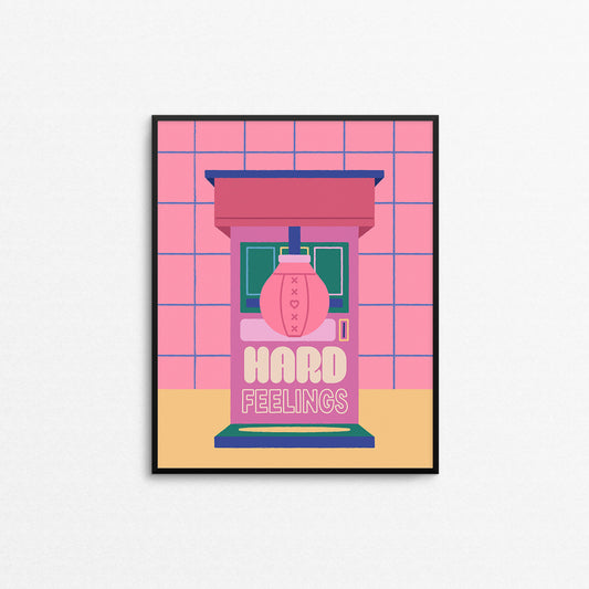Hard Feelings Print