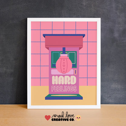 Hard Feelings Print