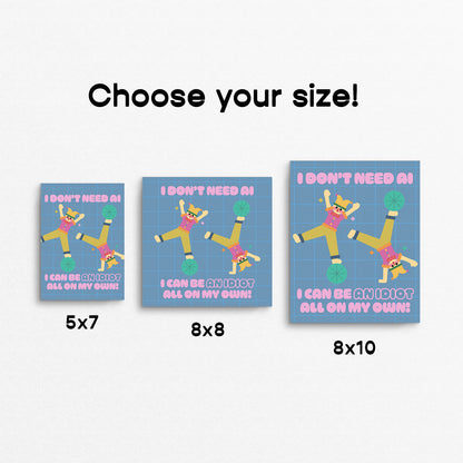Mockup of available sizes of cute print of jesters doing cartwheels with the text "I don't need AI, I can be an idiot all on my own" in pink text. Made in Canada by Mad Love Creative Co. 