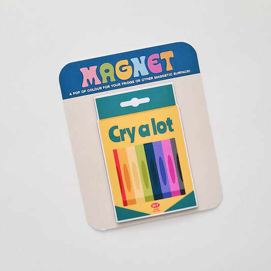Cry A Lot Magnet