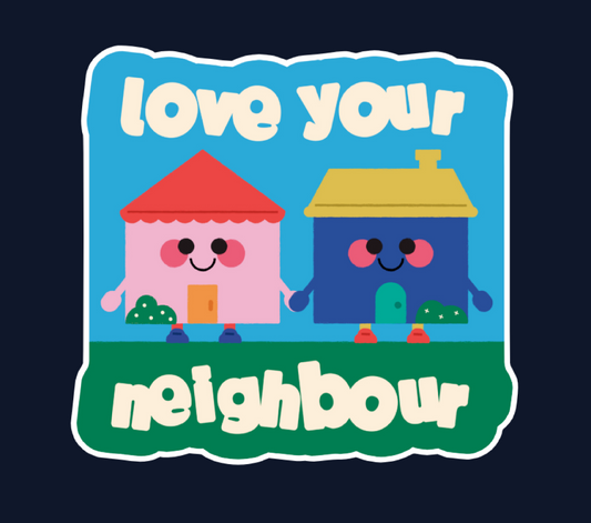 Love Your Neighbour Sticker