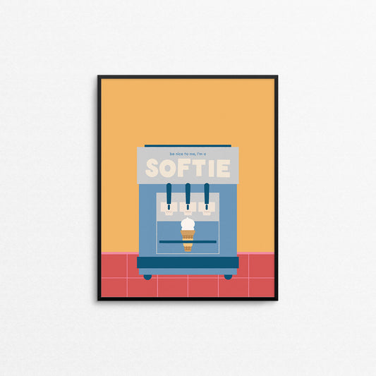 Funny print of a soft serve ice cream machine with the text "be nice to me, I'm a softie". Made in Canada by Mad Love Creative Co. 